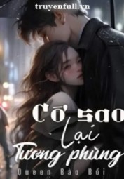 Cớ Sao Lại Tương Phùng