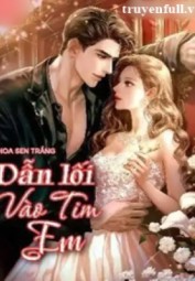 Dẫn Lối Vào Tim Em