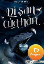 Di Sản Của Hắn