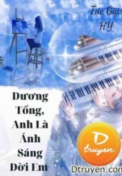 Dương Tổng, Anh Là Ánh Sáng Đời Em