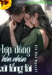 Hợp Đồng Hôn Nhân Với Tổng Tài