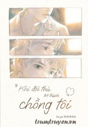 Khi Đối Thủ Trở Thành Chồng Tôi