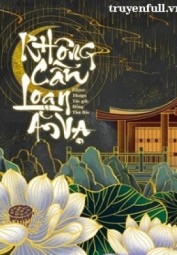 Không Cần Loạn Ăn Vạ