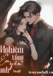 Nghiêm Tổng Em Yêu Anh