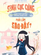 Sinh Cục Cưng Cho Bạo Quân Phản Diện Rồi Phải Làm Sao Đây?