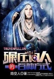 100 Loại Phương Pháp Nghiền Ép Phàm Nhân