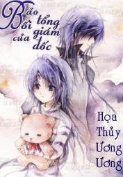 BẢO BỐI CỦA TỔNG GIÁM ĐỐC