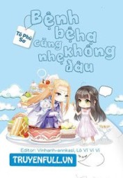 Bệnh Bệ Hạ Cũng Không Nhẹ