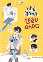 Chủ Động Trêu Chọc