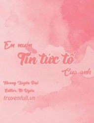 Em Muốn Tin Tức Tố Của Anh
