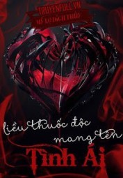 Liều Thuốc Độc Mang Tên Tình Ái
