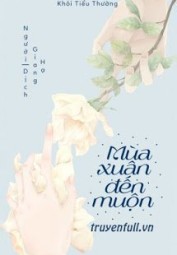 Mùa Xuân Đến Muộn