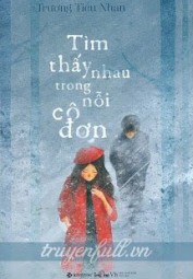 Tìm Thấy Nhau Trong Nỗi Cô Đơn