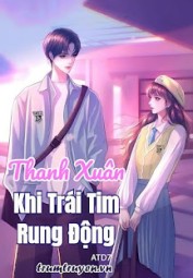 Thanh Xuân: Khi Trái Tim Rung Động