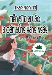 [Thập Niên 70] Tiến Sĩ Đại Lão Đoàn Sủng Hàng Ngày