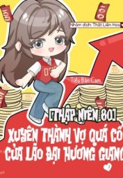 [Thập Niên 80] Xuyên Thành Vợ Quá Cố Của Lão Đại Hương Giang