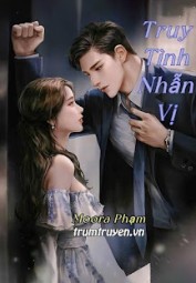 Truy Tình Nhẫn Vị