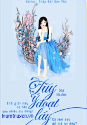 Tuỳ Ý Đoạt Lấy