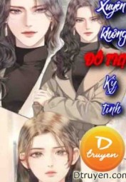 Xuyên Không Đô Thị Kỳ Tình