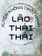 Xuyên Không Trở Thành Lão Thái Thái